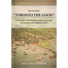 Revisiting Toronto the Good: Violence, Religion and Culture in a Late Victorian City