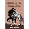 Summer of the Spanish Horse
