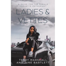 Ladies & Vettes: A Guide for the Female Corvette Enthusiast