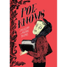 Poe Knows: A Miscellany of Macabre Musings