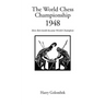 The World Chess Championship 1948