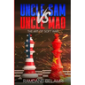 Uncle Sam vs Uncle Mao: The Art of Soft War