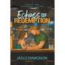 Echoes of Redemption