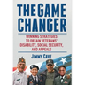 The Game Changer: Winning Strategies to Obtain Veterans' Disability, Social Security, and Appeals