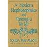 A Modern Mephistopheles and Taming a Tartar