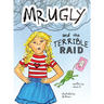 Mr. Ugly and the Terrible Raid