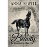 Black Beauty, The Autobiography of a Horse: Illustrated