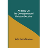 An Essay on the Development of Christian Doctrine