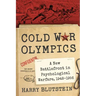 Cold War Olympics: A New Battlefront in Psychological Warfare, 1948-1956