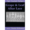 Grape & Leaf Altar Lace Filet Crochet Pattern: Complete Instructions and Chart