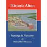 Historic Alton: Paintings & Narratives