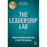 The Leadership Lab: Understanding Leadership in the 21st Century
