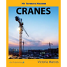 My Favorite Machine: Cranes