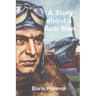 A Story about a Real Man