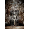 The Cabinet of Curiosities: Book One
