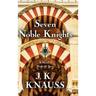 Seven Noble Knights: A Novel of Medieval Spain