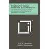 Forbidden Sexual Behavior And Morality: An Objective Re-Examination Of Perverse Sex Practices In Different Cultures