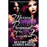 Married to a Boss, Pregnant by my Ex 2: In Love and War