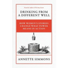Drinking From a Different Well: How Women's Stories Change What Power Means in Action