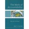 The Myth of Accountability: What Don't We Know?