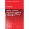 Material Parameter Identification and Inverse Problems in Soft Tissue Biomechanics