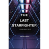 The Last Starfighter: A Young Adult Sci-Fi