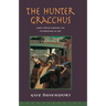 The Hunter Gracchus: And Other Papers on Literature and Art
