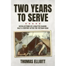 Two Years to Serve: Recollections of a Drafted Marine: Half a Century after the Vietnam War