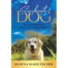 Soulmate Dog: My Journey Home with Luna's Guiding Wisdom
