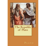 The Republic of Plato: Original Edition of 1908