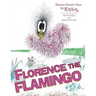 Florence the Flamingo