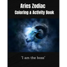 Aries Zodiac Coloring &Activity Book: Horoscope Activity Book