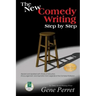 The New Comedy Writing Step by Step: Revised and Updated with Words of Instruction, Encouragement, and Inspiration from Legends of the Comedy Professi