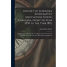 History of Tennessee River Baptist Association, North Carolina, From the Year 1830 to the Year 1892: Introduced by Early Sketches of the Baptist Churc