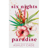 Six Nights in Paradise Special Edition