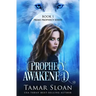 Prophecy Awakened: Prime Prophecy Series Book 1