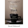 Light & Dark: A Short Story Collection