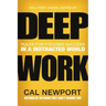 Deep Work: Rules for Focused Success in a Distracted World