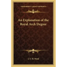An Explanation of the Royal Arch Degree