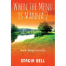 When the Menu is Manna 2: New Beginnings