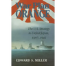 War Plan Orange: The U.S. Strategy to Defeat Japan, 1897-1945