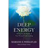 Deep Energy: Diving into the Depths of Your Personal Understanding