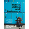 Bullies, Victims, and Bystanders: Understanding Child and Adult Participant Vantage Points