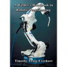 A Welder's Handbook to Robotic Programming