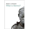 What Is Slavery?