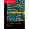 Routledge Handbook of Chinese Culture and Society