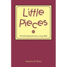 Little Pieces: "A Little Inspiration Goes a Long Way"