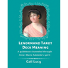 Lenormand Tarot Deck Meaning: A Guidebook Channeled Through Anne-Marie Adelaide's Spirit