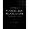 Strategic Marketing Management - The Framework, 10th Edition