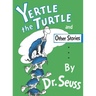 Yertle the Turtle and Other Stories